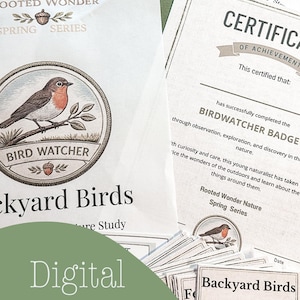 May include: A collection of Backyard Birds nature study materials. Includes a certificate, badges, and study guides. The design features a robin illustration and the text "Bird Watcher" and "Digital Download".