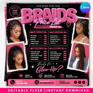 May include: Pink and black flyer with a price list for various braid styles, including Box Braids, Knotless, and Passion Twists. The flyer features images of different braided hairstyles and the text "Ready for a Glow-Up?"