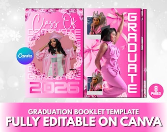 Könnte beinhalten: Ein rosa Abschlussbroschüren-Template mit dem Text "Class Of 2026" und "GRADUATE". Das Design beinhaltet Bilder von Absolventen, florale Akzente und das Canva-Logo. Der Text "GRADUATION BOOKLET TEMPLATE" und "FULLY EDITABLE ON CANVA" ist ebenfalls vorhanden.