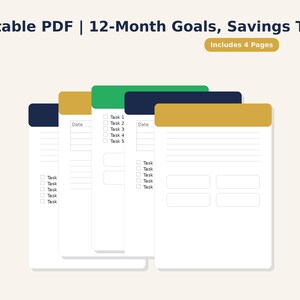 May include: A stack of printable PDF pages for 12-month goals and savings tracking. Each page has a white background with a colored header in navy, gold, and green. The pages include sections for tasks and dates. The text "Includes 4 Pages" is also visible.