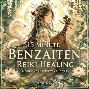Op de afbeelding: Een illustratie van een figuur met lang donker haar en een versierd hoofddeksel die een luit bespeelt, vergezeld door een witte slang. De tekst luidt 15 MINUTE BENZAITEN REIKI HEALING MONEY CREATIVITY SUCCESS FROM JAPAN, omringd door witte lotusbloemen.