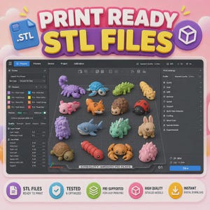May include: A digital interface displaying PRINT READY STL FILES with a grid of twelve 3D printable animal figurines including a purple scorpion, blue turtle, green lizard, yellow worm, pink axolotl, orange fox, brown hedgehog, red ladybug, and others.