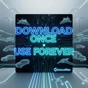 May include: A black digital graphic featuring the glowing blue text DOWNLOAD ONCE USE FOREVER. The background displays a circuit board pattern with light blue lines and various vehicle silhouettes including cars, trucks, and aircraft, with the logo glowcutfiles.