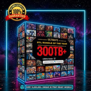 Peut inclure: Un ensemble de produits numériques avec le texte "ULTIMATE STL BUNDLE OF THE YEAR" et "300TB+". L'image présente de nombreux modèles 3D, un sceau "Satisfaction client garantie" et le texte "OVER 10,000,000+ UNIQUE 3D PRINT-READY MODELS".