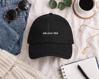 Embroidered Denim Dad Hat | ask your dad | Funny New Mom Gift | Baseball Cap