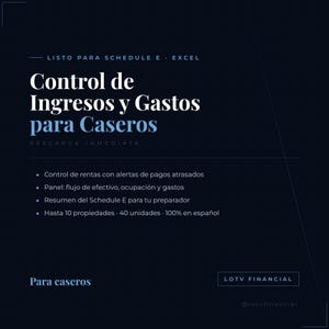 May include: A dark blue digital spreadsheet template for landlords titled Control de Ingresos y Gastos para Caseros. It features sections for rent tracking, cash flow, occupancy, and Schedule E summaries for up to 10 properties and 40 units.