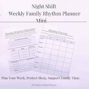 May include: A white and purple planner titled "Night Shift Weekly Family Rhythm Planner Mini." The planner includes a "Weekly Rhythm Overview" and a "Weekly Planner" page. The text reads "Plan Your Week. Protect Sleep. Support Family Time."