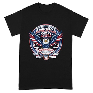 Black t-shirt with "America 250th Anniversary" and patriotic eagle design.