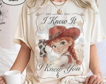 Jessie Toy Story Shirt, I Knew It I Knew You Tee, Cowgirl Love Quote Shirt, Disney Inspired Graphic Tee, Western Jessie Shirt