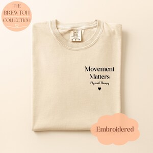 Movement Matters Physical Therapy T-Shirt | Garment-Dyed Cotton Comfort Colors Tee Ivory