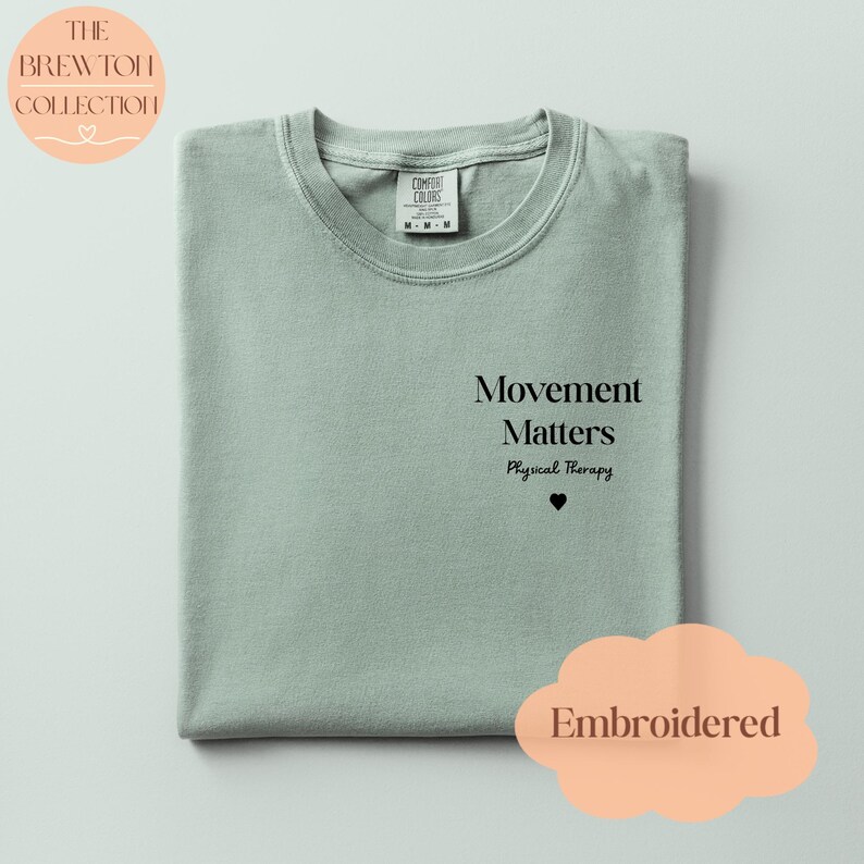 Movement Matters Physical Therapy T-Shirt | Garment-Dyed Cotton Comfort Colors Tee Bay