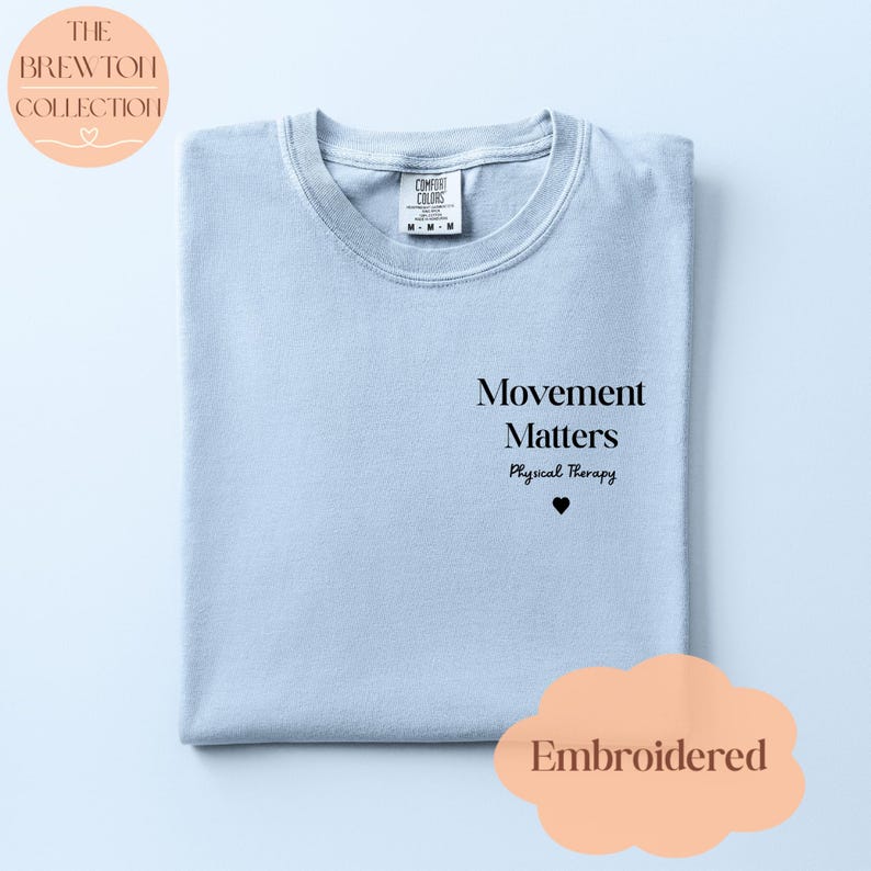 Movement Matters Physical Therapy T-Shirt | Garment-Dyed Cotton Comfort Colors Tee Chambray