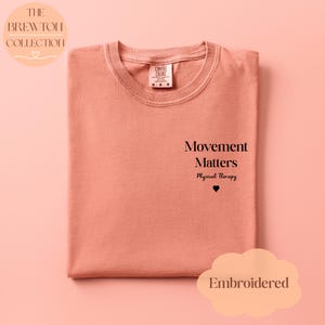 Movement Matters Physical Therapy T-Shirt | Garment-Dyed Cotton Comfort Colors Tee Terracotta