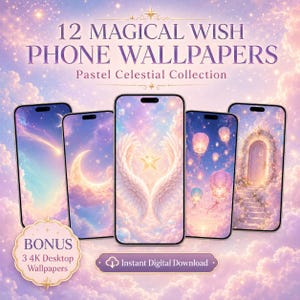 May include: A digital collection of 12 Magical Wish Phone Wallpapers in a Pastel Celestial Collection, featuring five smartphones displaying ethereal sky scenes with stars, moons, wings, and lanterns, plus a bonus of 3 4K Desktop Wallpapers.