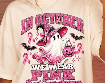 Breast Cancer Awareness Shirt, In October We Wear Pink Tee, Pink Ribbon Halloween Ghost Shirt, Breast Cancer Support Gift for Women