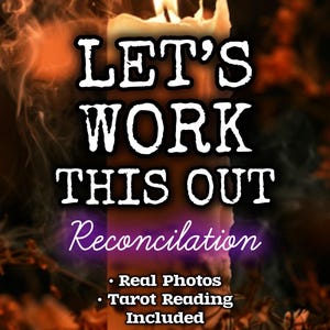 Könnte beinhalten: Eine hohe, brennende Stumpenkerze mit flackernder Flamme und Rauchschwaden. Der Text lautet: LET'S WORK THIS OUT, Reconciliation, Real Photos, Tarot Reading Included, Up All Night Magick. Fünf goldene Sterne sind oben zu sehen.