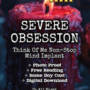 Puede incluir: Primer plano de una vela roja con una llama encendida. El texto de la vela dice "SEVERE OBSESSION" y "Think Of Me Non-Stop Mind Implant". El texto adicional incluye "Photo Proof", "Free Reading", "Same Day Cast" y "Digital Download".