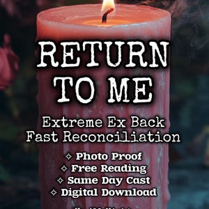 Op de afbeelding: Een brandende rode kaars met de tekst "RETURN TO ME" in het wit. Extra tekst bevat "Extreme Ex Back Fast Reconciliation". De achtergrond is donker, met de woorden "Up All Night Magick".