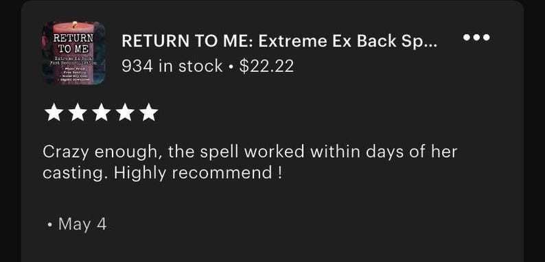 Puede incluir: Imagen de un anuncio de Etsy para una vela llamada "RETURN TO ME: Extreme Ex Back Spell". La imagen muestra una calificaci&oacute;n de cinco estrellas y una rese&ntilde;a de cliente que menciona la efectividad del hechizo. La rese&ntilde;a est&aacute; fechada el 4 de mayo.
