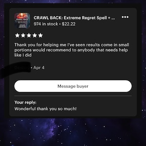 Puede incluir: Una captura de pantalla de un anuncio de Etsy para un producto llamado "CRAWL BACK: Extreme Regret Spell +...". El anuncio incluye una rese&ntilde;a de cliente con una calificaci&oacute;n de cinco estrellas y un comentario positivo. La respuesta dice "Wonderful thank you so much!"