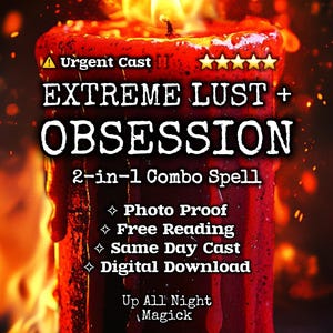 EXTREM LUST OBSESSION: 2-in-1 Kombi-Zauber + Gratis Reading | Intensives Verlangen | Make The Obsess & Lust | Am selben Tag werfen | Digitaler Download