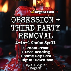 May include: A lit red candle with dripping wax, featuring the text "OBSESSION + THIRD PARTY REMOVAL" and additional text. The image includes the words "2-in-1 Combo Spell," "Photo Proof," "Free Reading," "Same Day Cast," and "Digital Download."