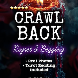May include: A dark, textured candle with a lit wick and dripping red wax. The text reads: CRAWL BACK, Regret & Begging, Real Photos, Tarot Reading Included, Up All Night Magick. Five yellow stars are positioned above the bold white text.