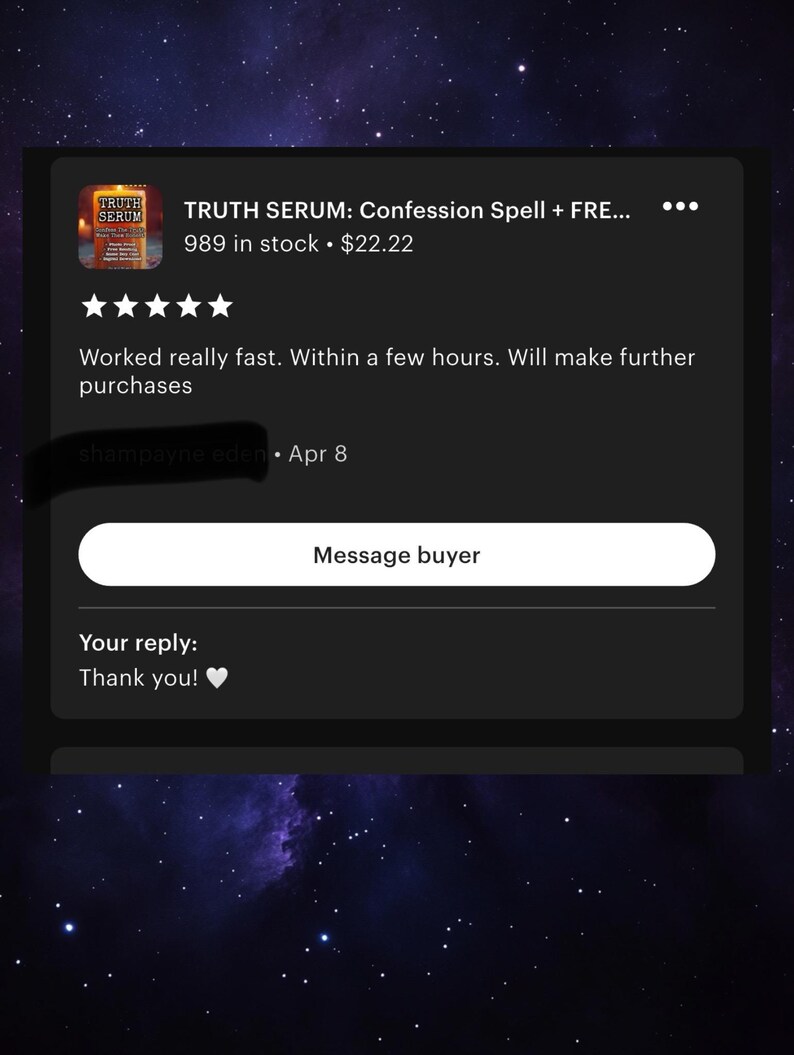 Puede incluir: Una captura de pantalla de una rese&ntilde;a de un anuncio de Etsy para un producto llamado "TRUTH SERUM: Confession Spell + FRE...". La rese&ntilde;a incluye una calificaci&oacute;n de cinco estrellas y un comentario positivo. La respuesta dice "&iexcl;Gracias!" con un emoji de coraz&oacute;n.