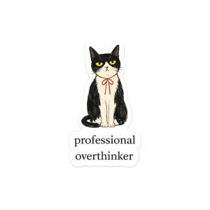 Professional Overthinker Black White Cat Sticker for Introverts Thoughtful Pet Illustration Laptop Decal Cat Lover Gift Cozy Cat Life