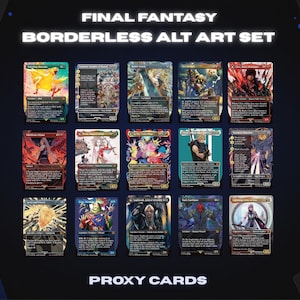 May include: A collection of fifteen Final Fantasy borderless alt art proxy cards arranged in a grid. The cards feature various characters and game-related illustrations with text, set against a dark background with the title text at the top.