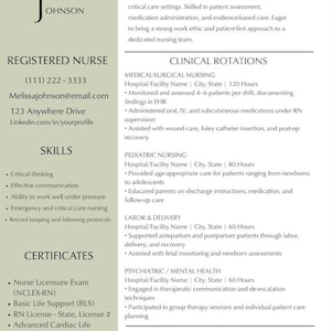 May include: A professional CV template for a Registered Nurse named Melissa Johnson. The document includes sections for a summary, clinical rotations, skills, certificates, and education, featuring contact information and academic history.