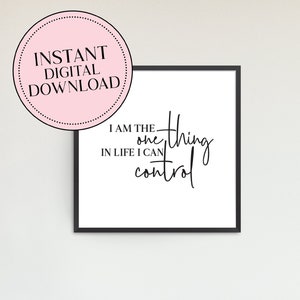 DIGITAL DOWNLOAD | I Am The One Thing I Can Control Print | Hamilton Musical