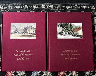 Le Pays de Gex et la Vallee de la Valserine a la Belle Epoque 1 and 2