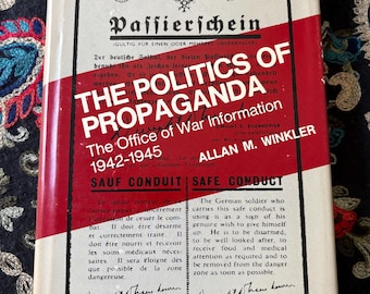 De politiek van propaganda door Allan M. Winkler | 1979 Gesigneerde en van een opdracht voorziene Yale hardcover