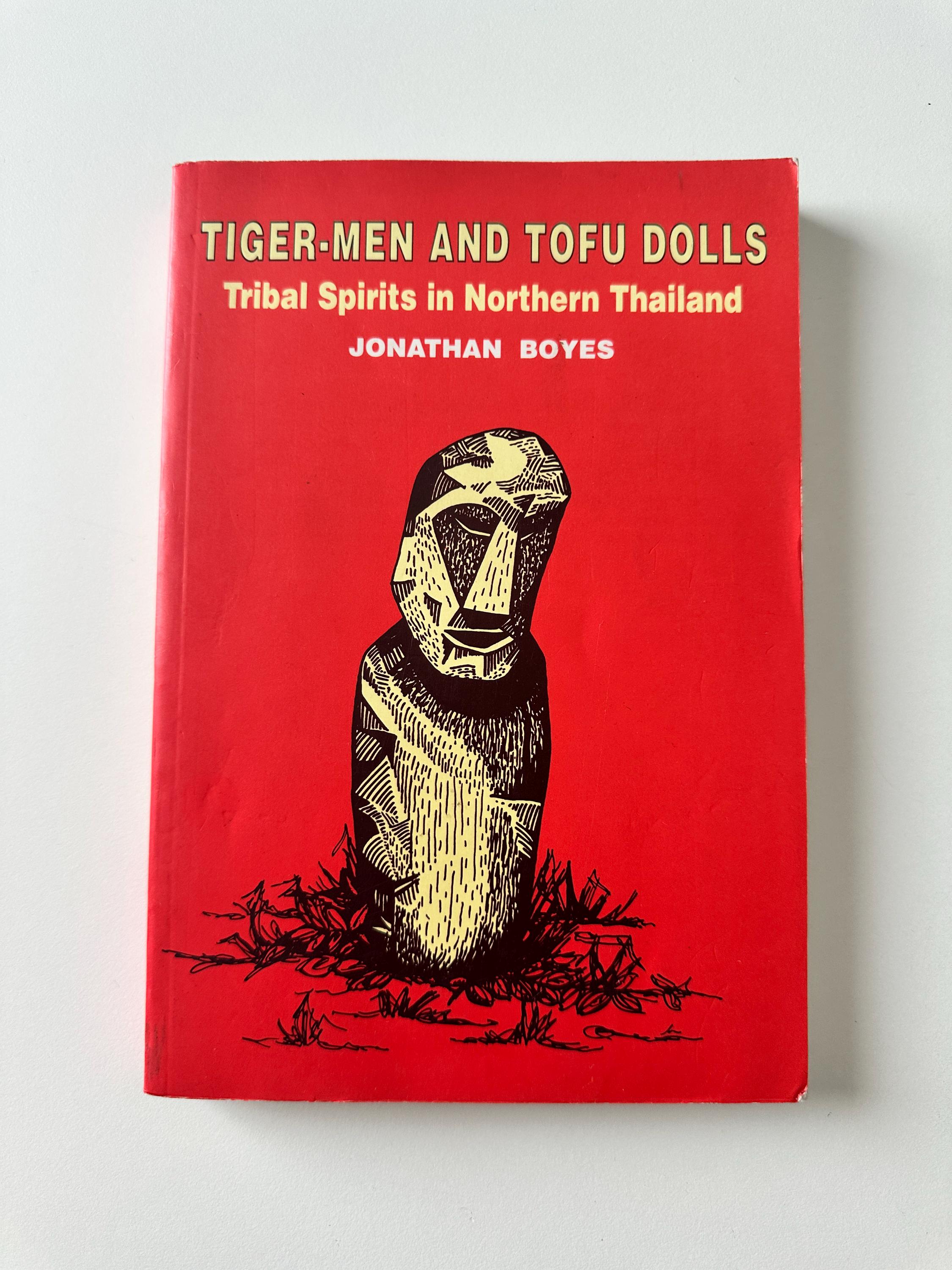 〈洋書〉TIGER-MEN AND TOFU DOLLS タイ北部の部族の精神 Tiger-men and Tofu Dolls - Tribal Spirits in Northern Thailand - Etsy