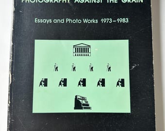 Allan Sekula: Photography Against the Grain - 1984 Photo Essays & Works