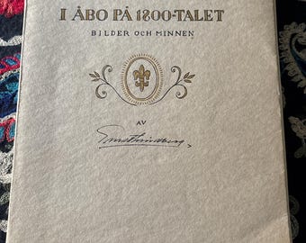 I Åbo på 1800-talet Ernst Lindberg | 1921 Turku Åbo History Arthur Rindell Copy