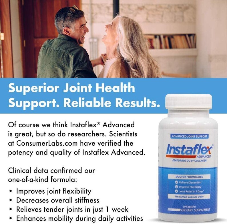 May include: A bottle of Instaflex Advanced dietary supplement with a blue and white label. The label includes the text "Advanced Joint Support" and "Featuring UC-II Collagen". The image also includes the text "Superior Joint Health Support. Reliable Results."