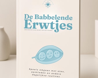 De Babbelende Erwtjes – Speels omgaan met eten, aankleden en andere dagelijkse routines | PDF