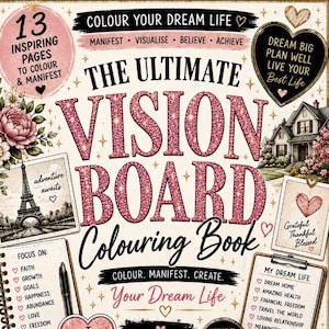 May include: A vision board coloring book titled The Ultimate Vision Board Colouring Book with pink glitter text. The cover features illustrations of a coffee cup, candles, a perfume bottle, a handbag, crystals, and inspirational text like Dream Big.