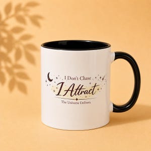Minimalist I Don't Chase ceramic coffee mug with positive affirmation, celestial details, manifest your dreams, stay aligned daily