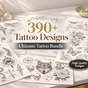 May include: A selection of tattoo designs on paper, including illustrations of snakes, roses, wolves, and skulls. The text reads "390+ Tattoo Designs, Ultimate Tattoo Bundle" with a "High Quality Designs" badge.