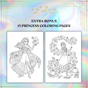May include: Two-page spread of princess coloring pages. The left page features a princess with a snowflake design, while the right page shows a princess surrounded by autumn leaves and pumpkins. The text reads "EXTRA BONUS 15 PRINCESS COLORING PAGES."