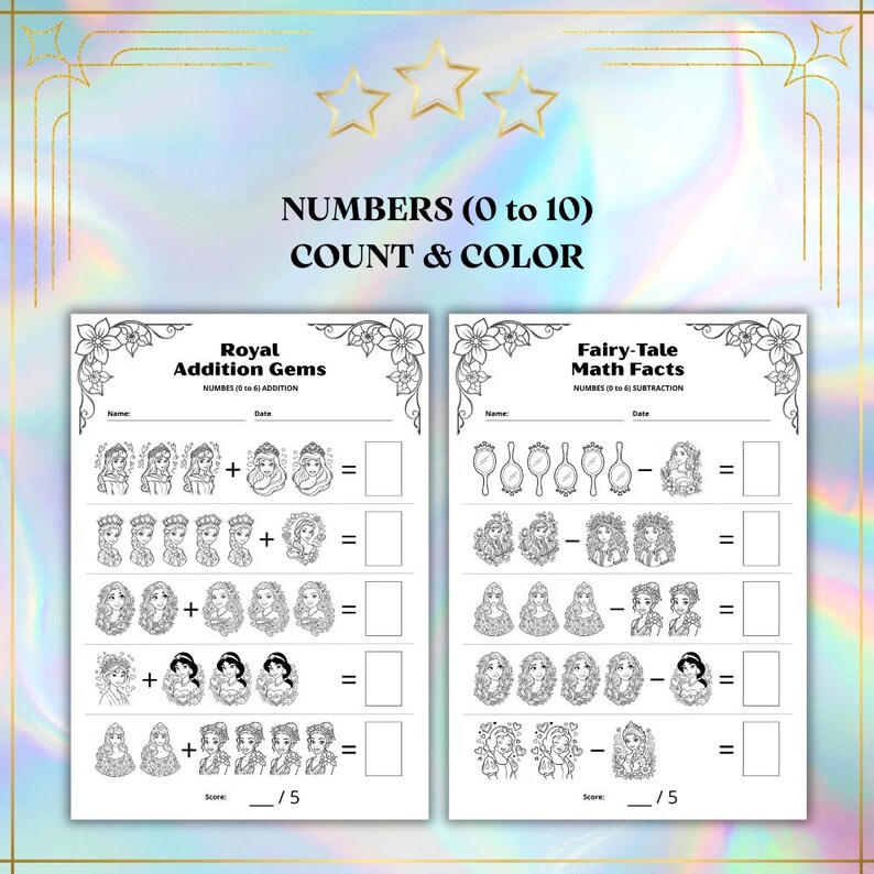 May include: Two black and white printable worksheets with princess-themed math problems. The worksheets are titled "Royal Addition Gems" and "Fairy-Tale Math Facts." The top of the image reads "NUMBERS (0 to 10) COUNT & COLOR."