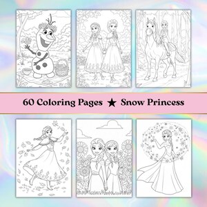 May include: A collection of six coloring pages featuring characters and scenes from a popular animated movie. The pages are black and white line drawings, ready for coloring. The text "60 Coloring Pages Snow Princess" is displayed across the image.