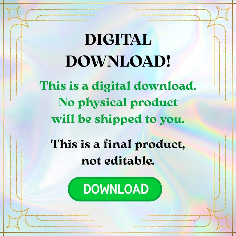 May include: A digital download graphic with the text "DIGITAL DOWNLOAD!" in black. The text "This is a digital download. No physical product will be shipped to you. This is a final product, not editable." is in green. A green button says "DOWNLOAD".