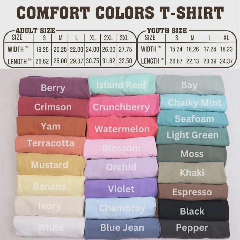 May include: A display of Comfort Colors T-shirts in various colors, including Berry, Crimson, and Yam. The image includes a size chart for adult and youth sizes, with width and length measurements in inches.