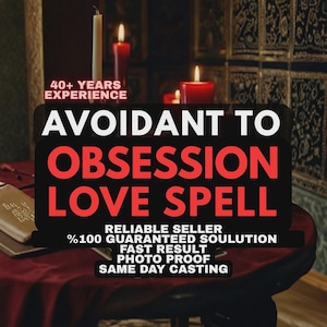 May include: A digital graphic featuring text that reads 40+ YEARS EXPERIENCE, AVOIDANT TO OBSESSION LOVE SPELL, RELIABLE SELLER, %100 GUARANTEED SOULUTION, FAST RESULT, PHOTO PROOF, SAME DAY CASTING, set against a background of lit candles and a table.