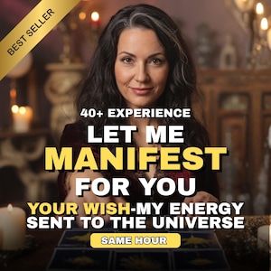 Puede incluir: Imagen con una mujer de cabello oscuro y el texto "LET ME MANIFEST FOR YOU." También incluye "40+ EXPERIENCE," "YOUR WISH-MY ENERGY SENT TO THE UNIVERSE," y "SAME HOUR." Un banner de "BEST SELLER" se encuentra en la esquina superior izquierda.
