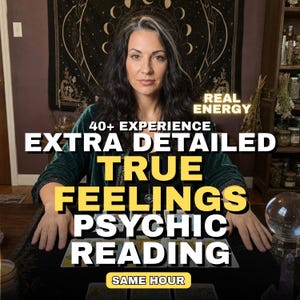 May include: A person with dark hair wearing a dark green velvet top, positioned behind a table with tarot cards. Text overlays read: REAL ENERGY, 40+ EXPERIENCE, EXTRA DETAILED TRUE FEELINGS PSYCHIC READING, and SAME HOUR. A crystal ball sits on the table.